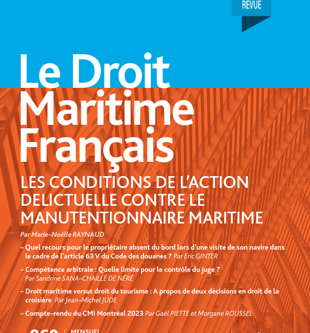 Les conditions de l’action délictuelle contre le manutentionnaire maritime par Marie Noëlle Raynaud pour le DMF