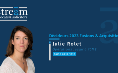 Guide Décideurs Fusions et Acquisitions 2023 – Stream recognized as one of the top M&A firms