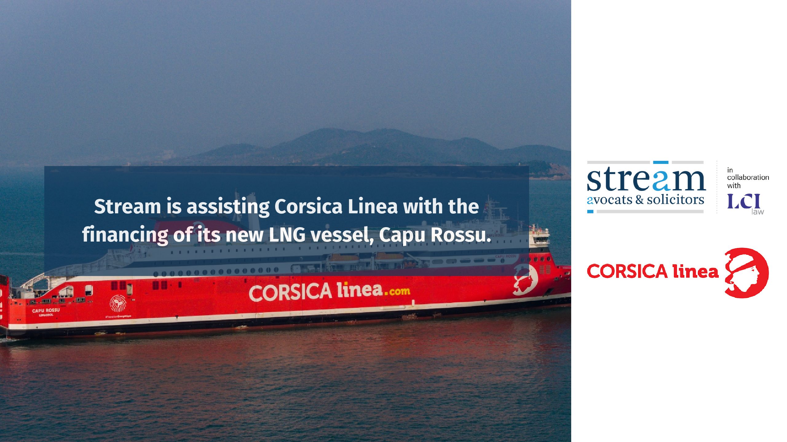 Stream advises Corsica Linea on the financing of its new LNG vessel, Capu Rossu!
